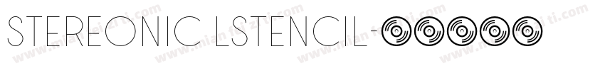 Stereonic LStencil字体转换